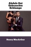 Abduls Gut Gebrauchte Schlampe (eBook, ePUB)