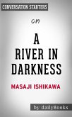 A River in Darkness: by Masaji Ishikawa   Conversation Starters (eBook, ePUB)