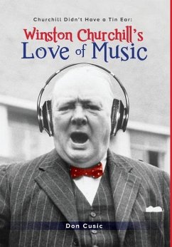 Winston Churchill's Love of Music - Cusic, Don