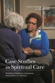 Case Studies in Spiritual Care