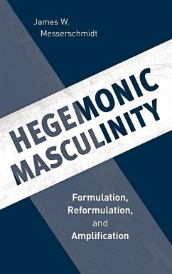 Hegemonic Masculinity - Messerschmidt, James W.