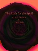 The Rush for the Spoil (eBook, ePUB)