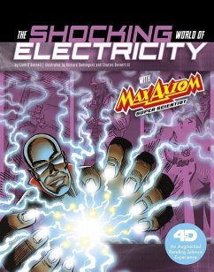 The Shocking World of Electricity with Max Axiom Super Scientist: 4D an Augmented Reading Science Experience - O'Donnell, Liam