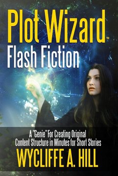 Plot Wizard Flash Fiction - Hill, Wycliffe A.