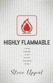 Highly Flammable: A 40-day devotional to help re-ignite your passion