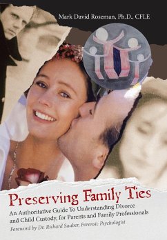 Preserving Family Ties - Roseman Ph. D. Cfle, Mark David