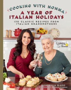 Cooking with Nonna: A Year of Italian Holidays - Rago, Rossella