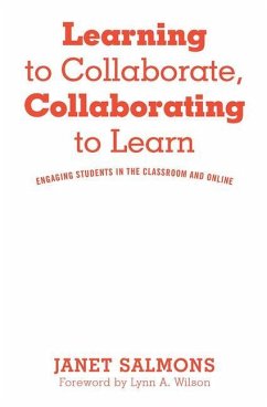 Learning to Collaborate, Collaborating to Learn - Salmons, Janet