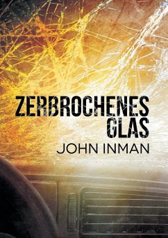 Zerbrochenes Glas - Inman, John