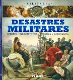 Desastres militares, errores, incompetencia, cobardía, arrogancia Desastres militares, errores, incompetencia, cobardía, arrogancia