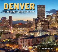 Denver: A Photographic Journey - Mohlenkamp, Steve