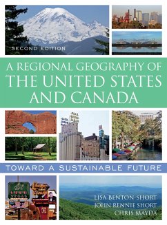 A Regional Geography of the United States and Canada - Benton-Short, Lisa (George Washington University Maryland USA); Short, John Rennie (University of Maryland Baltimore County USA); Mayda, Chris