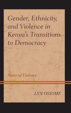 Gender, Ethnicity, and Violence in Kenya's Transitions to Democracy - Ossome, Lyn