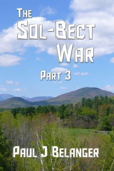 The Sol-Bect War, Part 3 The Sol-Bect War, Part 3
