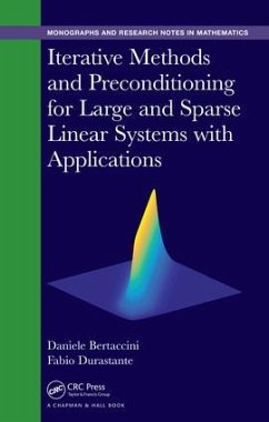 Iterative Methods and Preconditioning for Large and Sparse Linear Systems with Applications - Bertaccini, Daniele; Durastante, Fabio