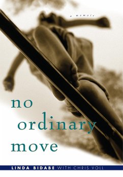No Ordinary Move: A Memoir - Bidabe, Linda; Voll, Chris