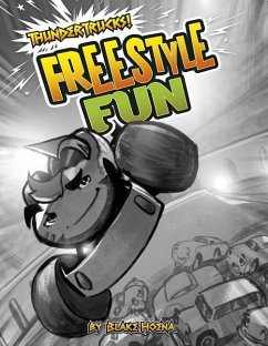 Freestyle Fun: A Monster Truck Myth - Hoena, Blake