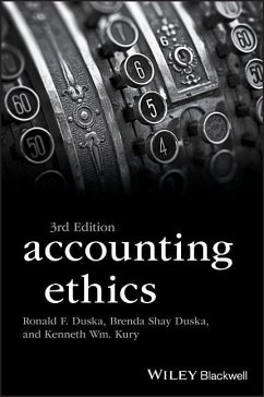 Accounting Ethics - Duska, Ronald F. (The American College); Duska, Brenda Shay (Rosemont College); Wm. Kury, Kenneth (Saint Joseph's University)