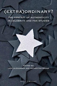 (Extra)Ordinary?: The Concept of Authenticity in Celebrity and Fan Studies