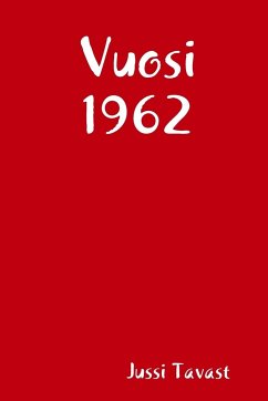 Vuosi 1962 - Tavast, Jussi