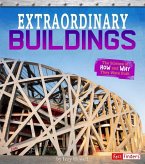 Extraordinary Buildings: The Science of How and Why They Were Built