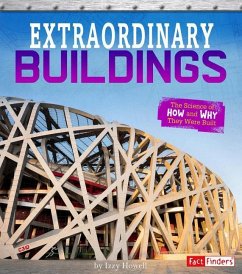 Extraordinary Buildings: The Science of How and Why They Were Built - Howell, Izzi