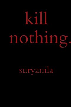 kill nothing. - Suryanila