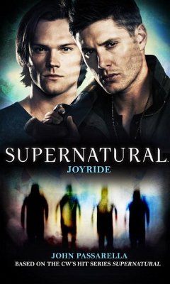 Supernatural - Joyride - Passarella, John