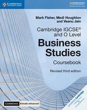 Cambridge Igcse(r) and O Level Business Studies Revised Coursebook with Digital Access (2 Years) 3e - Fisher, Mark; Houghton, Medi; Jain, Veenu