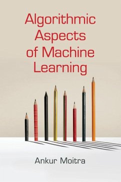 Algorithmic Aspects of Machine Learning - Moitra, Ankur