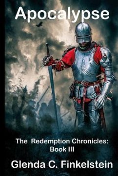Apocalypse: The Redemption Chronicles: Book 3 - Finkelstein, Glenda C.