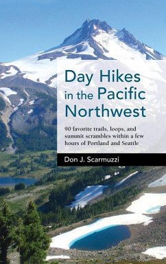 Day Hikes in the Pacific Northwest - Scarmuzzi, Don J.