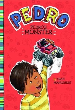 Pedro's Monster - Manushkin, Fran