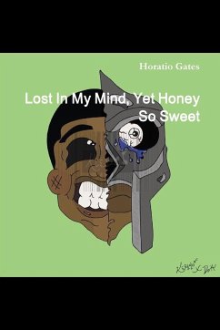 Lost In My Mind, Yet Honey So Sweet - Gates, Horatio