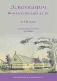 Durovigutum: Roman Godmanchester Durovigutum: Roman Godmanchester