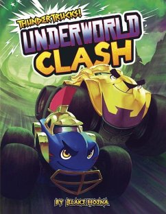 Underworld Clash: A Monster Truck Myth - Hoena, Blake