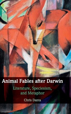 Animal Fables after Darwin - Danta, Chris