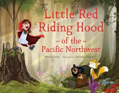 Little Red Riding Hood of the Pacific Northwest - Crews, Marcia