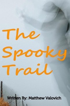 The Spooky Trail - Valovich, Matthew