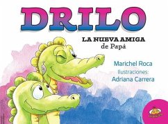 Drilo. La Nueva Amiga de Papa - Roca, Marichel