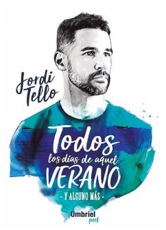 Todos Los Dias de Aquel Verano - Tello, Jordi