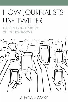 How Journalists Use Twitter - Swasy, Alecia