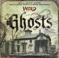 Weird Ghosts - Austin, Joanne; Moran, Mark; Sceurman, Mark