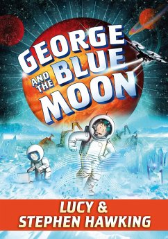 George and the Blue Moon - Hawking, Stephen; Hawking, Lucy