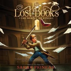 The Lost Books: The Scroll of Kings - Prineas, Sarah