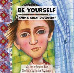 Be Yourself: Amim's Great Discovery - Muse, Stephen