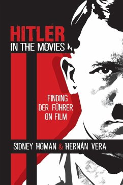 Hitler in the Movies - Homan, Sidney; Vera, Hernán