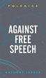 Against Free Speech - Bild 1