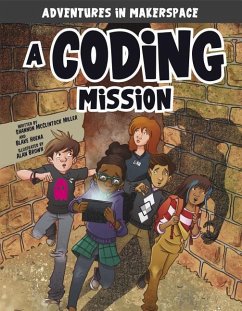 A Coding Mission - McClintock Miller, Shannon; Hoena, Blake