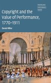 Copyright and the Value of Performance, 1770-1911